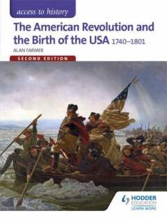 The American revolution and the birth of the USA : 1740-1801