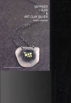 Smykker i glas og art clay silver