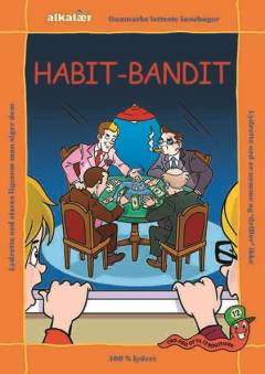 Habit-bandit