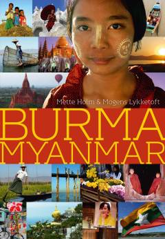 Burma Myanmar : fortællinger fra et land i forandring