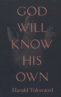 God will know his own or; The private and unbelievable notes of one Jacques Fournier on his personal crusade against the heresies