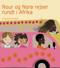 Nour og Nora rejser rundt i Afrika