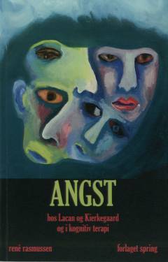 Angst hos Lacan og Kierkegaard og i kognitiv terapi