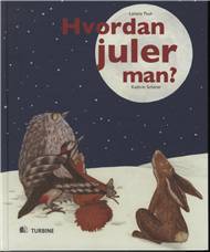 Hvordan juler man?