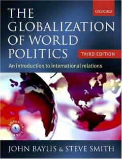 The globalization of world politics : an introduction to international relations