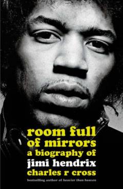 Room full of mirrors : a biography of Jimi Hendrix