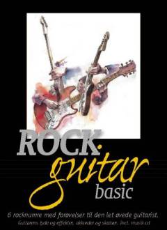 Rockguitar basic : øvelser for rockguitar med indlagt cd