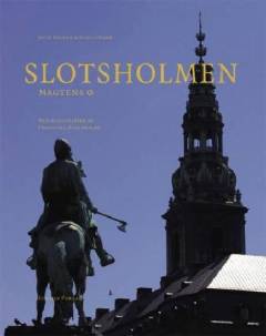 Slotsholmen : magtens ø
