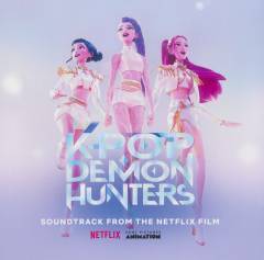 Kpop demon hunters : soundtrack from the Netflix film