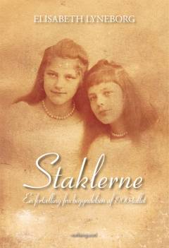 Staklerne : en fortælling fra begyndelsen af 1900-tallet