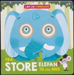 Fra store elefant til lille mus