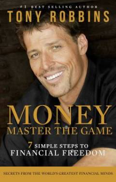 Money : master the game : 7 simple steps to financial freedom