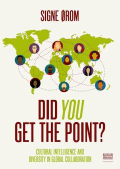 Did you get the point : cultural intelligence and diversity in global collaboration