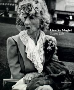 Lisette Model - street life