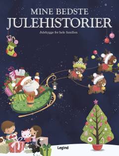 Mine bedste julehistorier : julehygge for hele familien