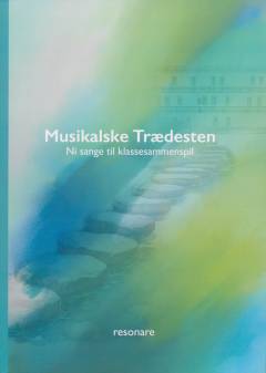 Musikalske trædesten til klassesammenspil : ni sange