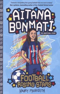 Aitana Bonmati : the unofficial story