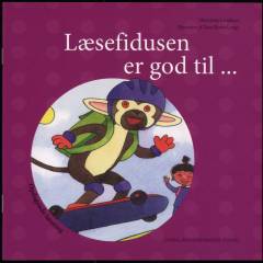 Læsefidusen er god til -