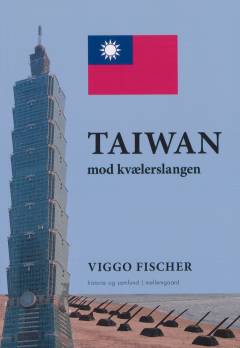 Taiwan mod kvælerslangen : frihedens forposter : Taiwan og småøer, historie, samfund og sikkerhed