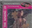 The making of Soundgarden's Superunknown