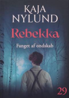 Rebekka - fanget af ondskab