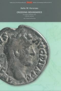 Crossing boundaries : an analysis of Roman coins in Danish contexts. Vol. 2 : Finds from Bornholm