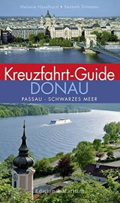 Kreuzfahrt-Guide Donau : Passau - Schwarzes Meer