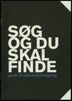 Søg og du skal finde : guide til informationssøgning