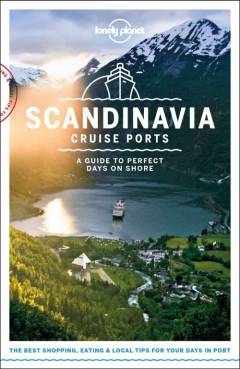 Cruise ports Scandinavia & Northern Europe : a guide to perfect days on shore