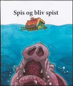 Spis og bliv spist