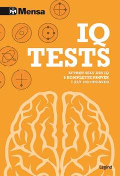 IQ tests : afprøv selv din IQ, 10 komplette prøver, i alt 200 opgaver