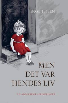 Men det var hendes liv : en amagerpiges erindringer