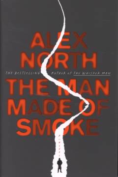 The man made of smoke : a novel