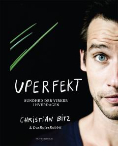 Uperfekt : sundhed der virker i hverdagen