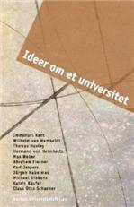 Ideer om et universitet : det moderne universitets idehistorie fra 1800 til i dag