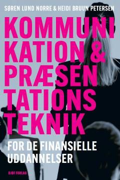 Kommunikation & præsentationsteknik - for de finansielle uddannelser