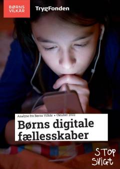 Børns digitale fællesskaber : analyse fra Børns Vilkår, oktober 2022