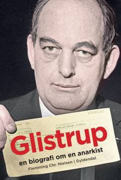 Glistrup : en biografi om en anarkist