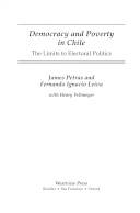 Democracy and poverty in Chile : the limits to electoral politics
