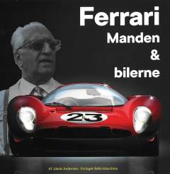Ferrari - manden & bilerne