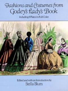 Fashions and costumes from Godey's Lady's book