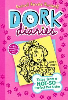 Dork diaries - tales from a not-so-perfect pet sitter