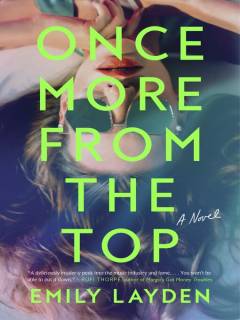 Once more from the top : a novel