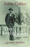 Om kærligheden og andre noveller