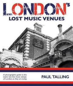 London's lost music venues