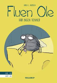 Fluen Ole har ingen venner