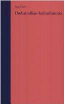 Dødsstraffens kulturhistorie : ritualer og metoder 1600-2000