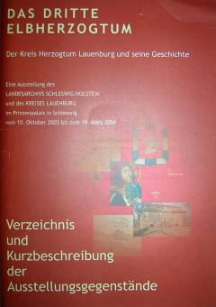 Das Dritte Elbherzogtum : der Kreis Herzogtum Lauenburg und seine Geschichte