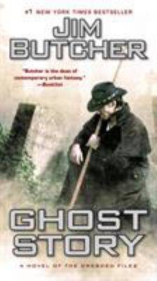 Ghost story : a novel of the Dresden files