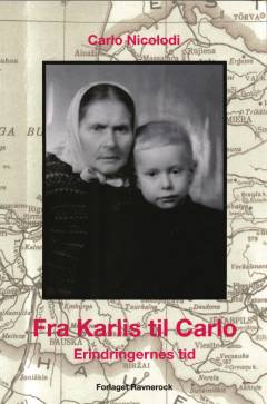 Fra Karlis til Carlo : erindringernes tid